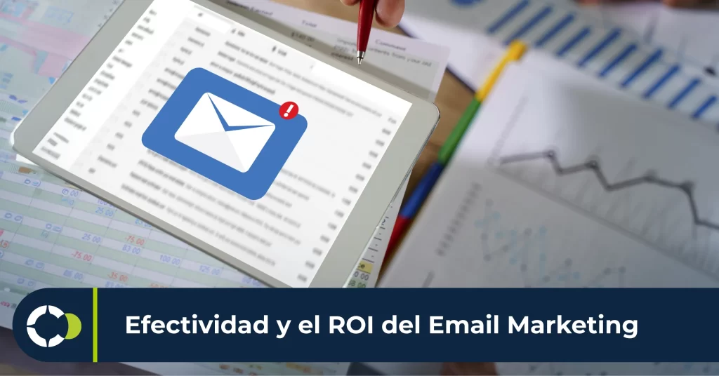 Datos estadísticos sobre la efectividad y el ROI del Email Marketing